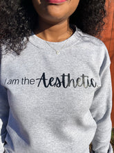 ‘I am the Aesthetic.’ Sweatshirt