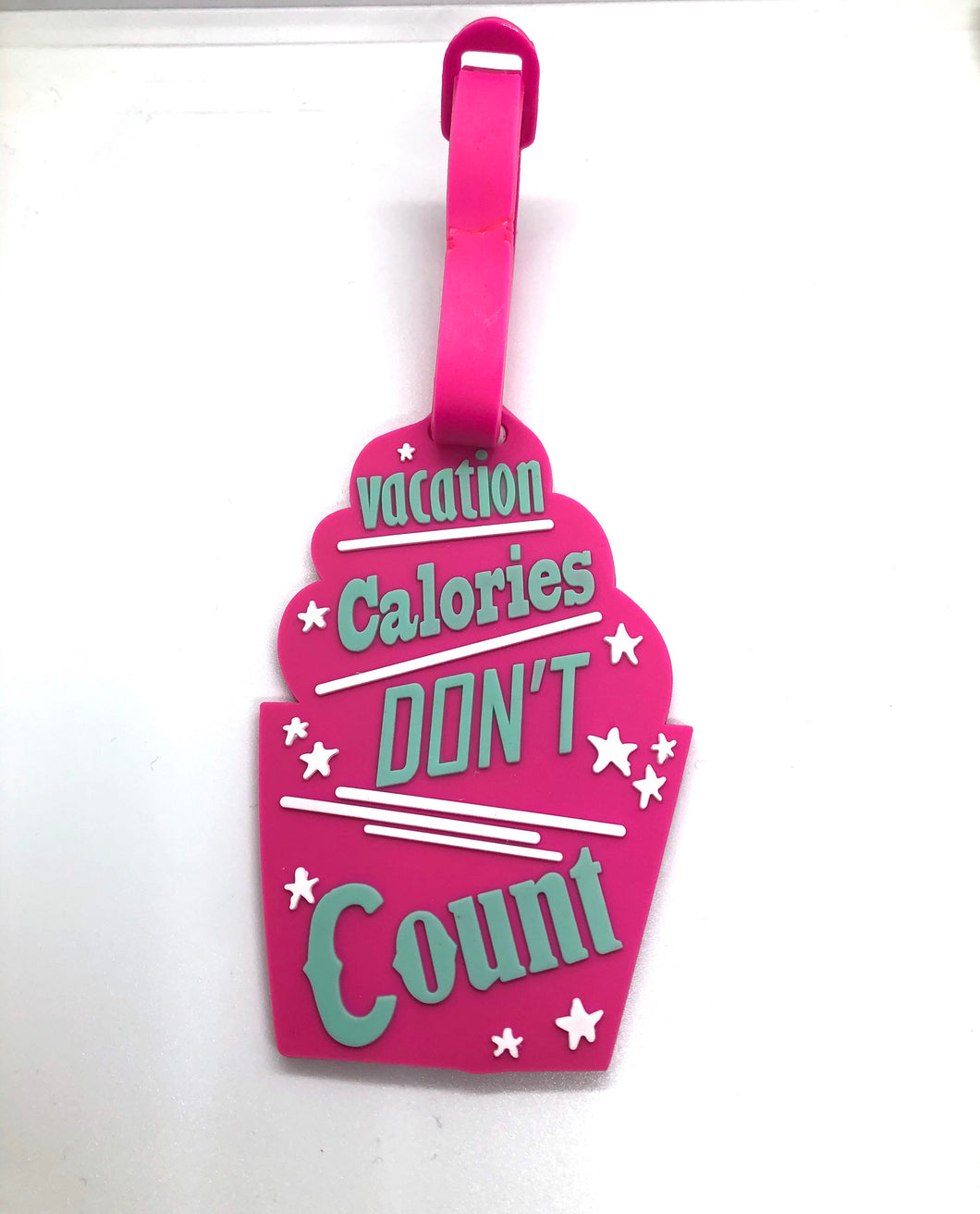 ‘Vacation Calories Don’t Count’ Luggage Tag